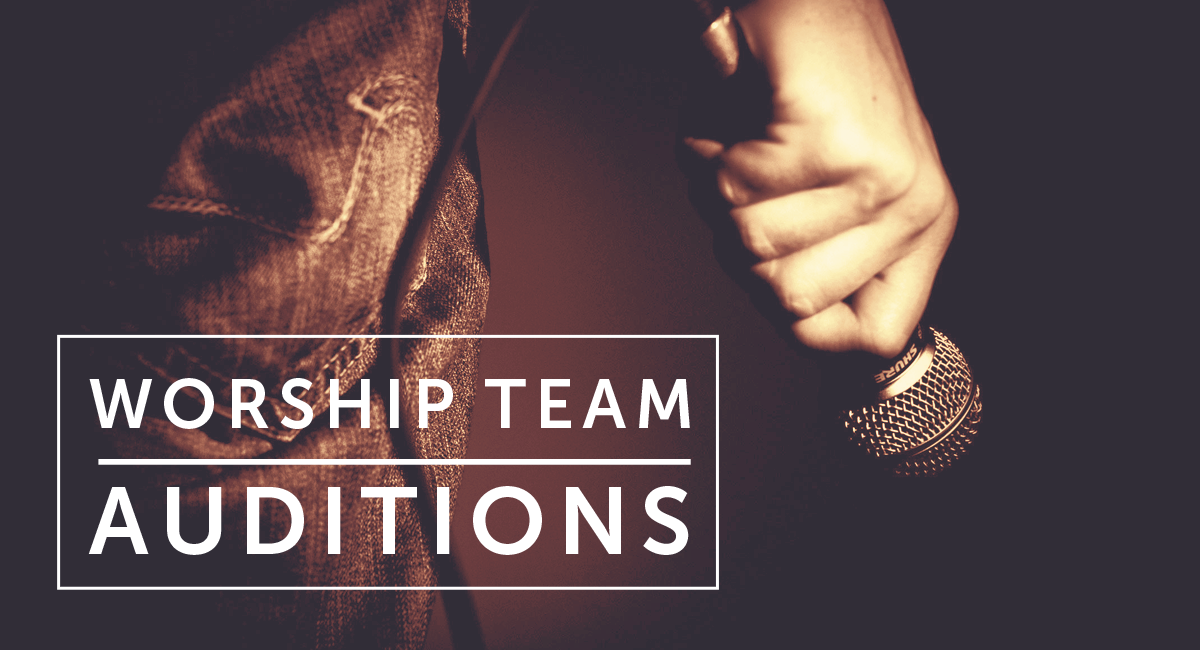 This Guarantees A Good Worship Team Audition Sharefaith Magazine