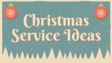 christmas service ideas Archives - Sharefaith Magazine