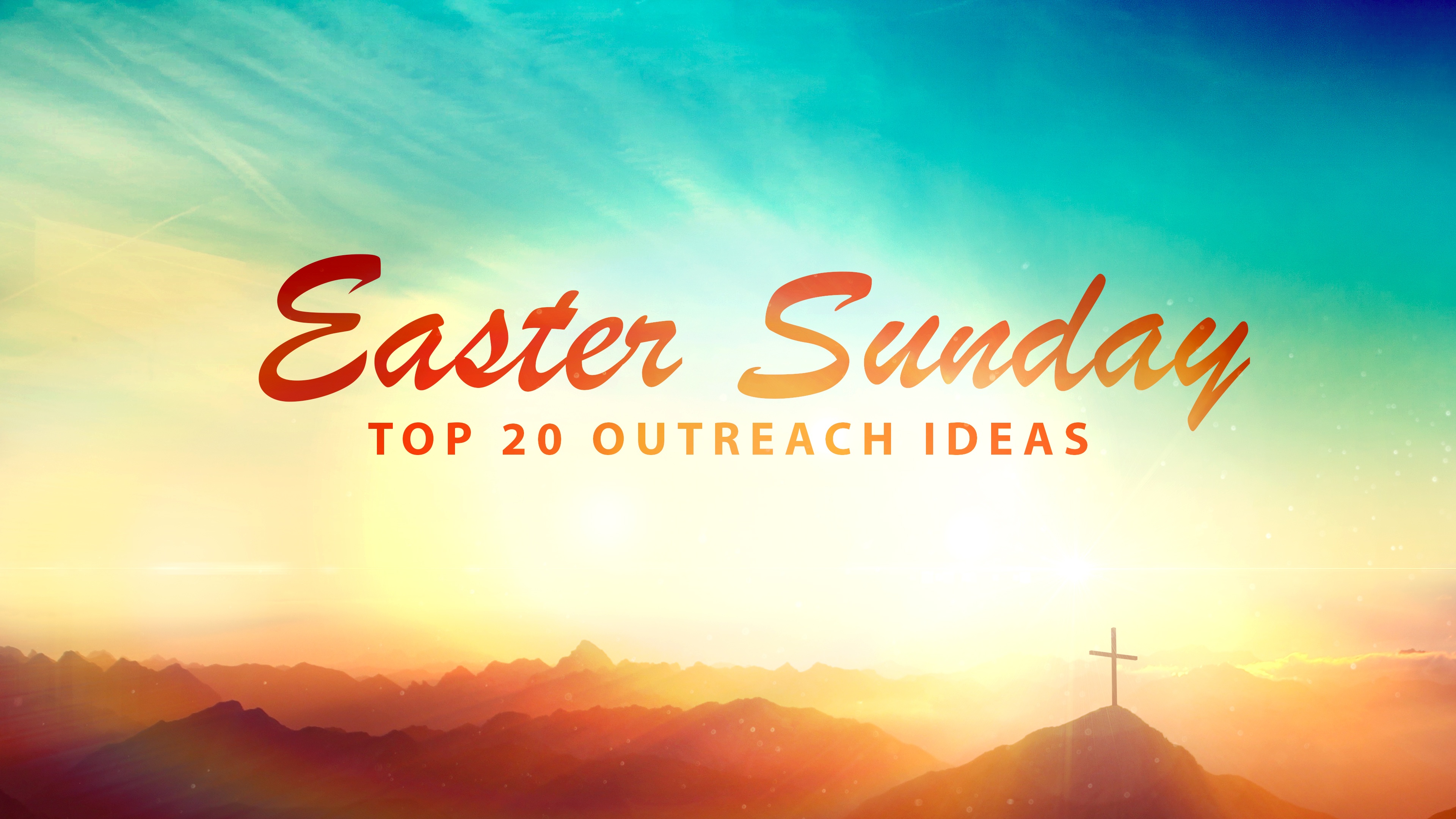Top 20 Church Outreach Ideas for Easter Sunday ...