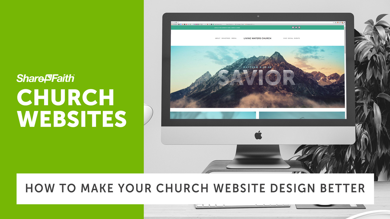 How To Make Your Church Web Design Even Better - Sharefaith Magazine